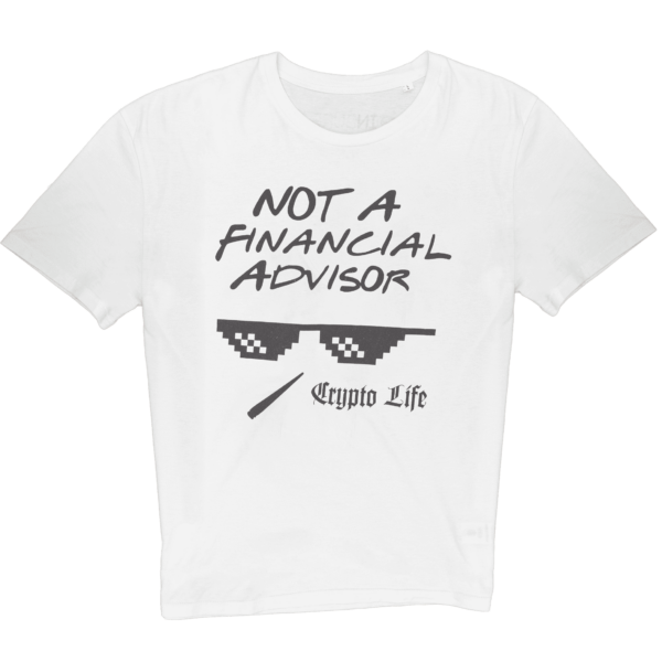 Not A Financial Advisor T-Shirt